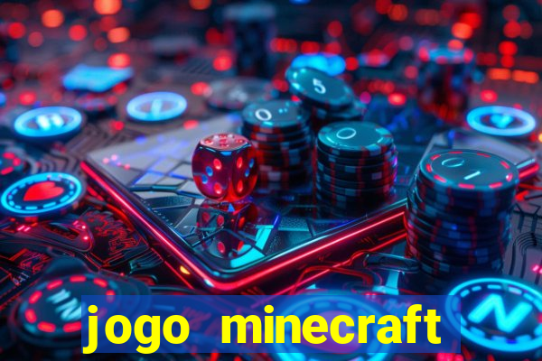 jogo minecraft pocket edition